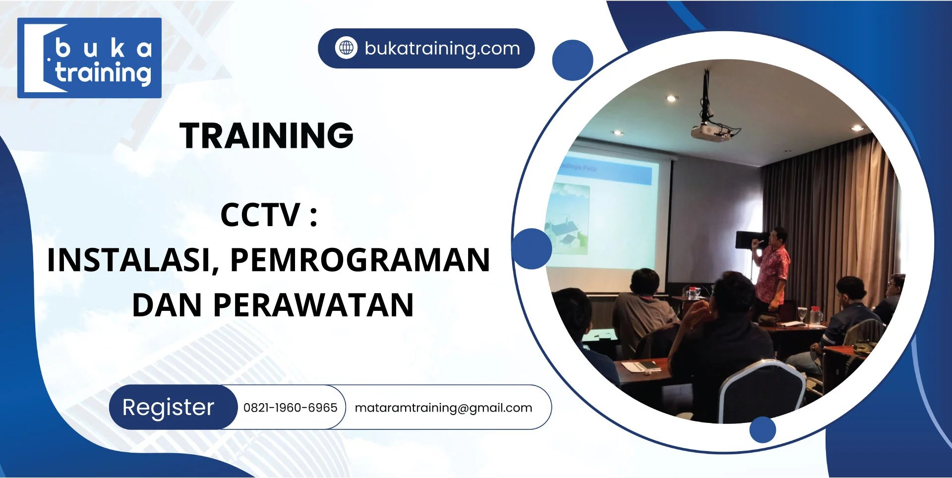 TRAINING CCTV : INSTALASI, PEMROGRAMAN DAN PERAWATAN