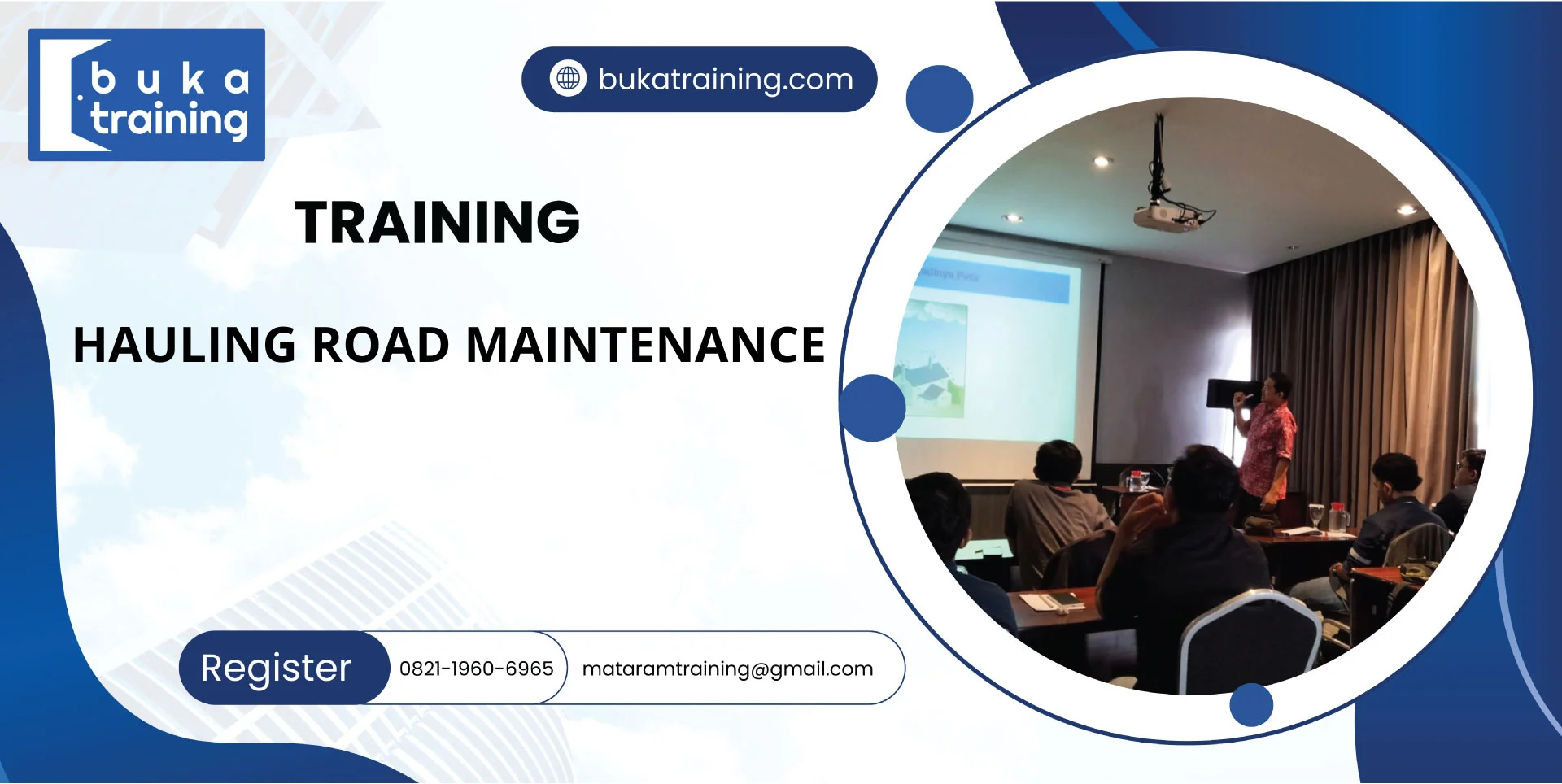 TRAINING HAULING ROAD MAINTENANCE