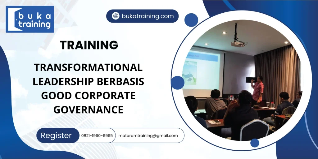 TRAINING TRANSFORMATIONAL LEADERSHIP BERBASIS GOOD CORPORATE GOVERNANCE