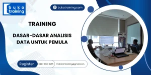 TRAINING DASAR-DASAR ANALISIS DATA UNTUK PEMULA