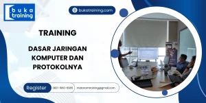 TRAINING DASAR JARINGAN KOMPUTER DAN PROTOKOLNYA