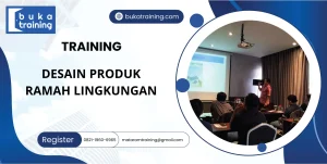 TRAINING DESAIN PRODUK RAMAH LINGKUNGAN