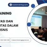 TRAINING INOVASI DAN KREATIVITAS DALAM BISNIS