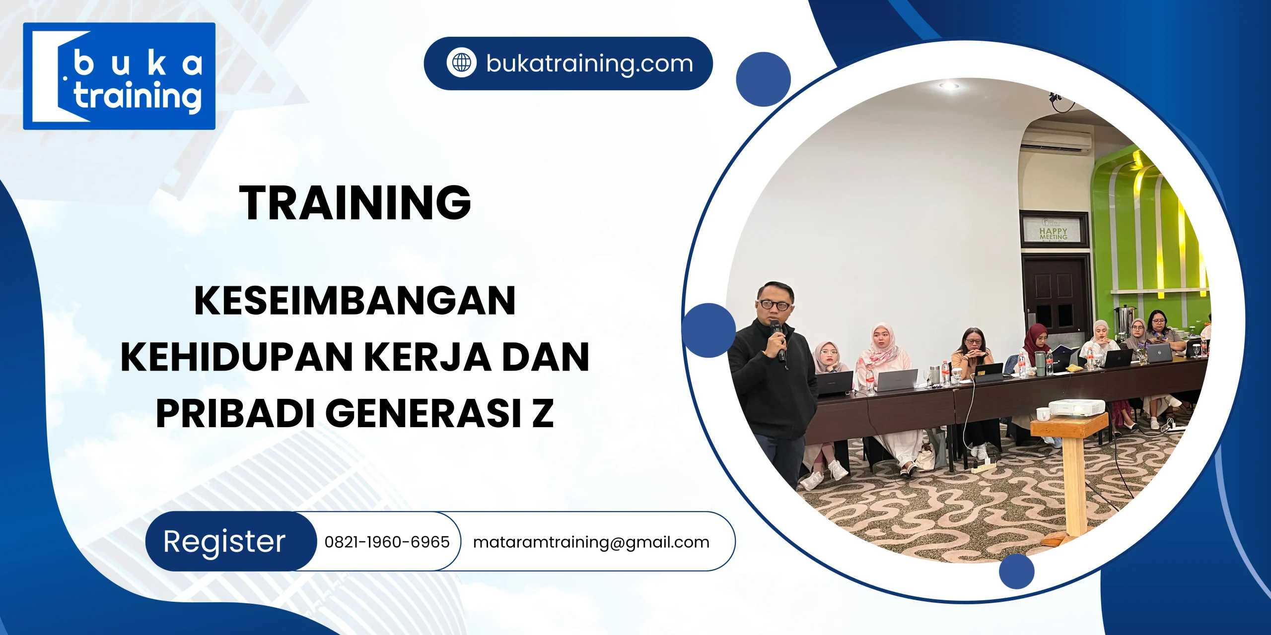 TRAINING KESEIMBANGAN KEHIDUPAN KERJA DAN PRIBADI GENERASI Z
