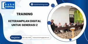 TRAINING KETERAMPILAN DIGITAL UNTUK GENERASI Z
