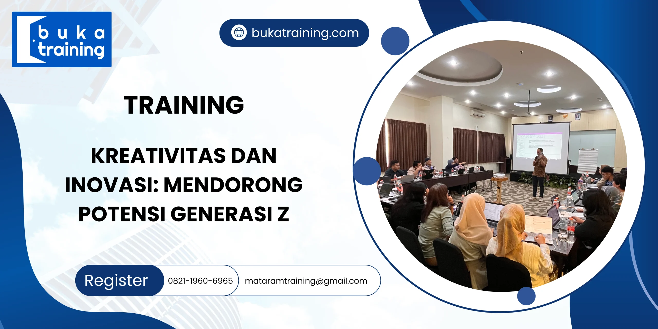 TRAINING KREATIVITAS DAN INOVASI MENDORONG POTENSI GENERASI Z
