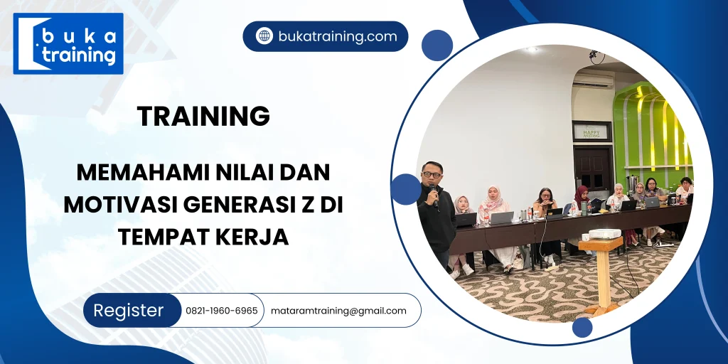 TRAINING MEMAHAMI NILAI DAN MOTIVASI GENERASI Z DI TEMPAT KERJA