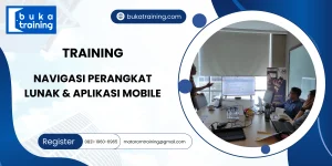 TRAINING NAVIGASI PERANGKAT LUNAK & APLIKASI MOBILE