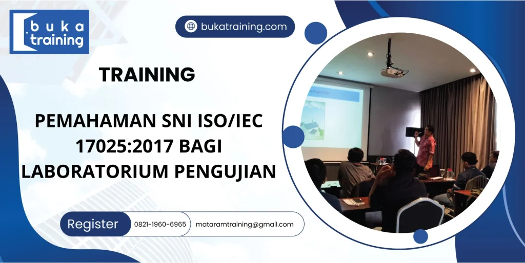 TRAINING PEMAHAMAN SNI ISO/IEC 17025:2017 BAGI LABORATORIUM PENGUJIAN