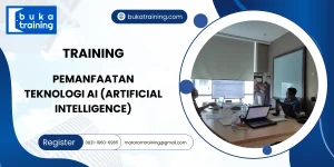 TRAINING PEMANFAATAN TEKNOLOGI AI (ARTIFICIAL INTELLIGENCE)