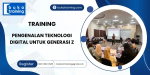 TRAINING PENGENALAN TEKNOLOGI DIGITAL UNTUK GENERASI Z