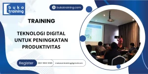 TRAINING TEKNOLOGI DIGITAL UNTUK PENINGKATAN PRODUKTIVITAS