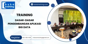TRAINING DASAR-DASAR PENGEMBANGAN APLIKASI BIG DATA