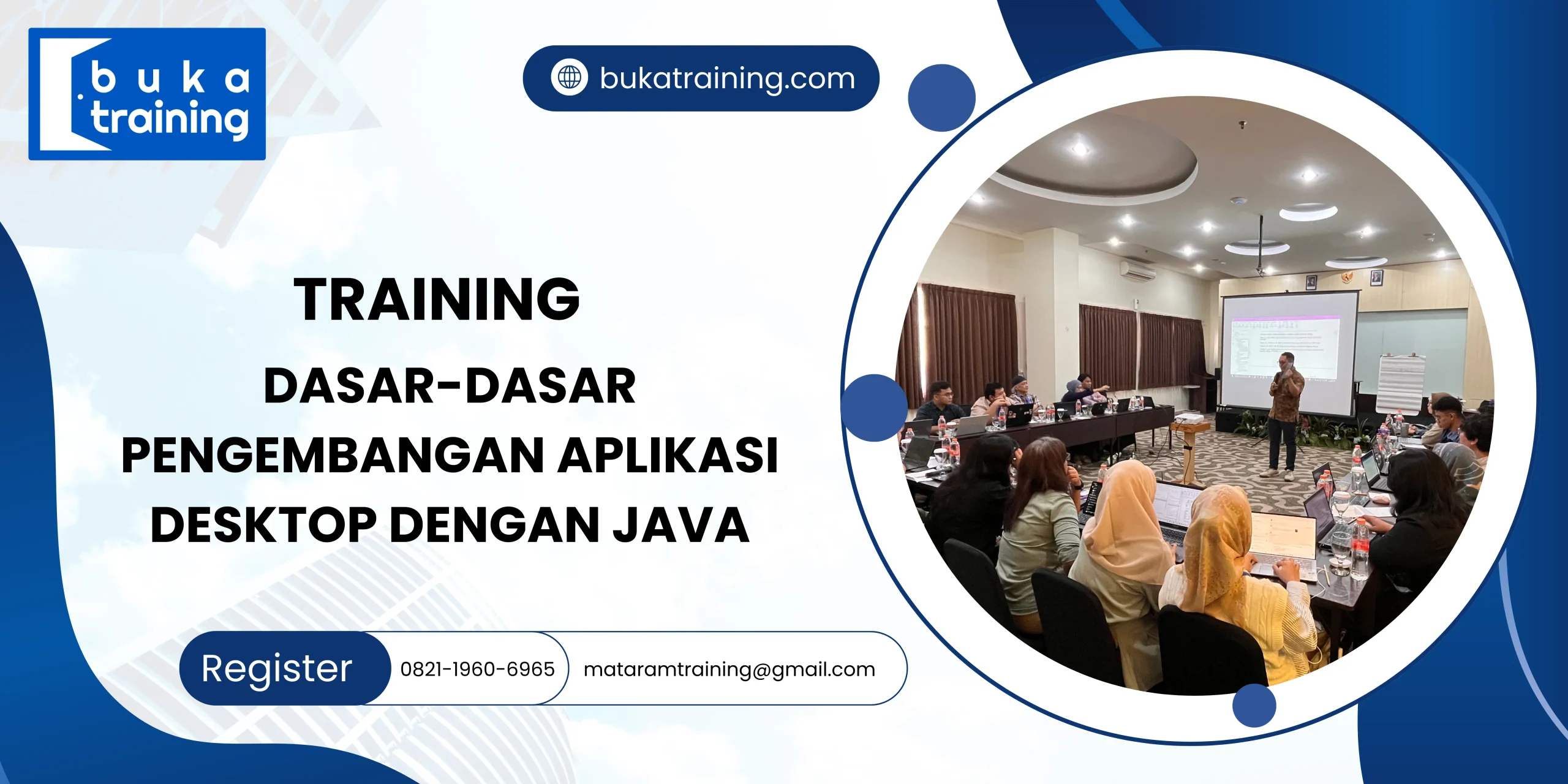 TRAINING DASAR-DASAR PENGEMBANGAN APLIKASI DESKTOP DENGAN JAVA