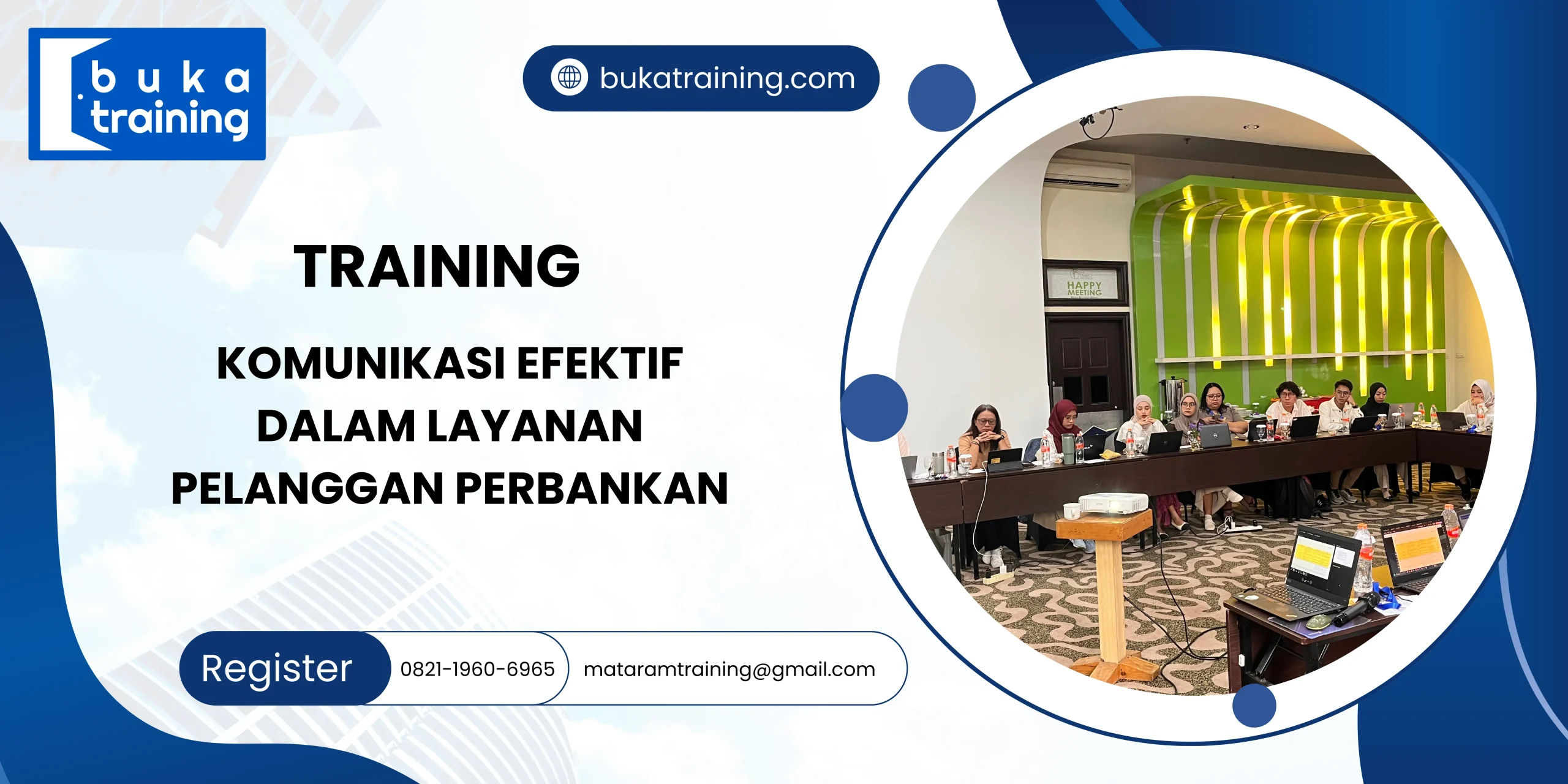 TRAINING KOMUNIKASI EFEKTIF DALAM LAYANAN PELANGGAN PERBANKAN