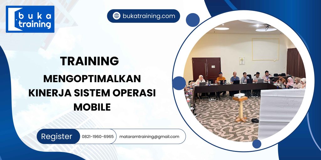 TRAINING MENGOPTIMALKAN KINERJA SISTEM OPERASI MOBILE
