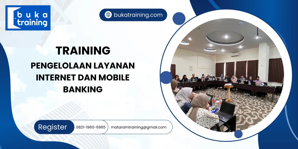 TRAINING PENGELOLAAN LAYANAN INTERNET DAN MOBILE BANKING
