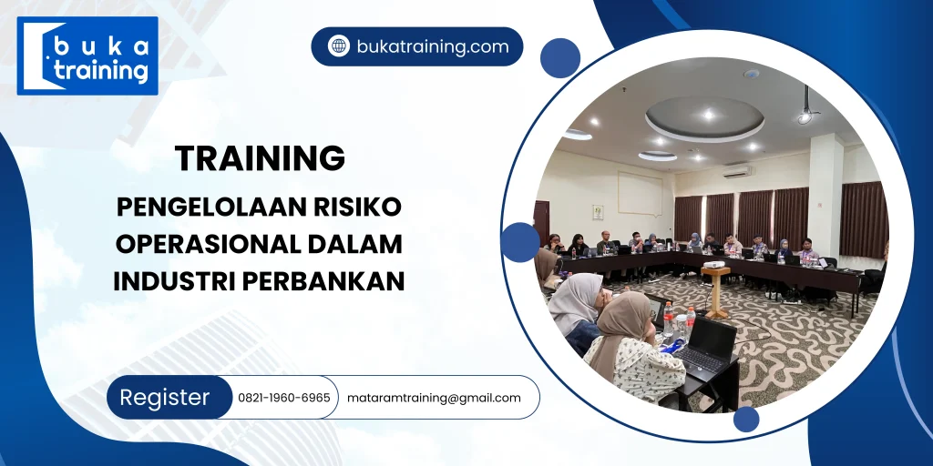 TRAINING PENGELOLAAN RISIKO OPERASIONAL DALAM INDUSTRI PERBANKAN