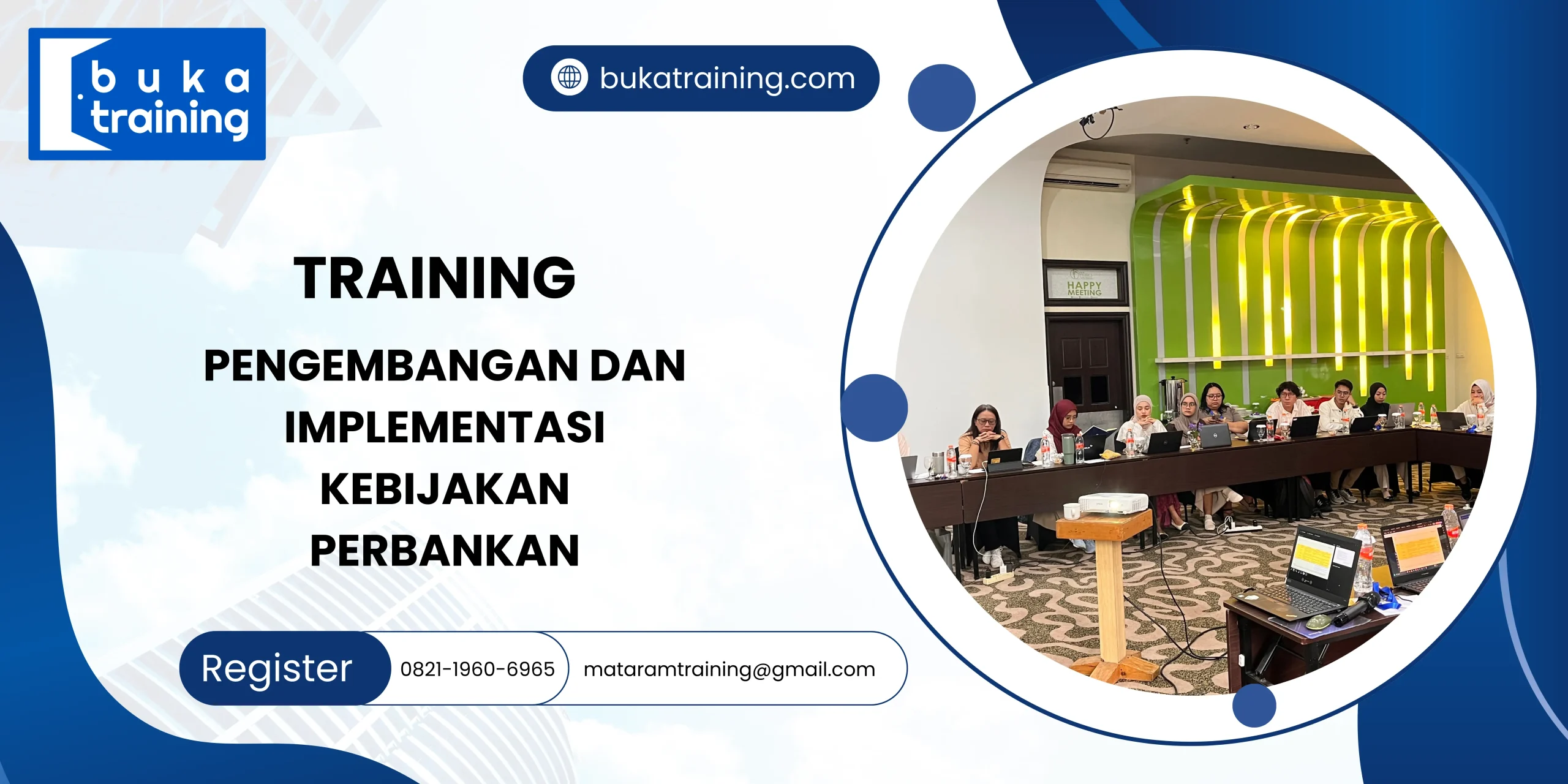 TRAINING PENGEMBANGAN DAN IMPLEMENTASI KEBIJAKAN PERBANKAN