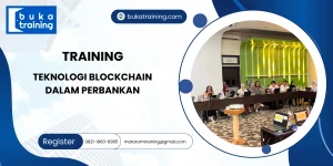 TRAINING TEKNOLOGI BLOCKCHAIN DALAM PERBANKAN