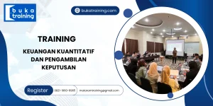 TRAINING KEUANGAN KUANTITATIF DAN PENGAMBILAN KEPUTUSAN