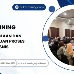 TRAINING PENGELOLAAN DAN PEMANTAUAN PROSES BISNIS