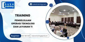 TRAINING PENGELOLAAN OPERASI TEKNOLOGI DAN LAYANAN TI