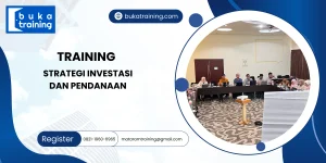 TRAINING STRATEGI INVESTASI DAN PENDANAAN