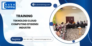 TRAINING TEKNOLOGI CLOUD COMPUTING EFISIENSI INDUSTRI