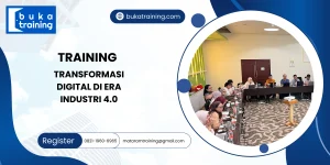 TRAINING TRANSFORMASI DIGITAL DI ERA INDUSTRI 4.0