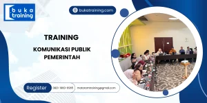 TRAINING KOMUNIKASI PUBLIK PEMERINTAH