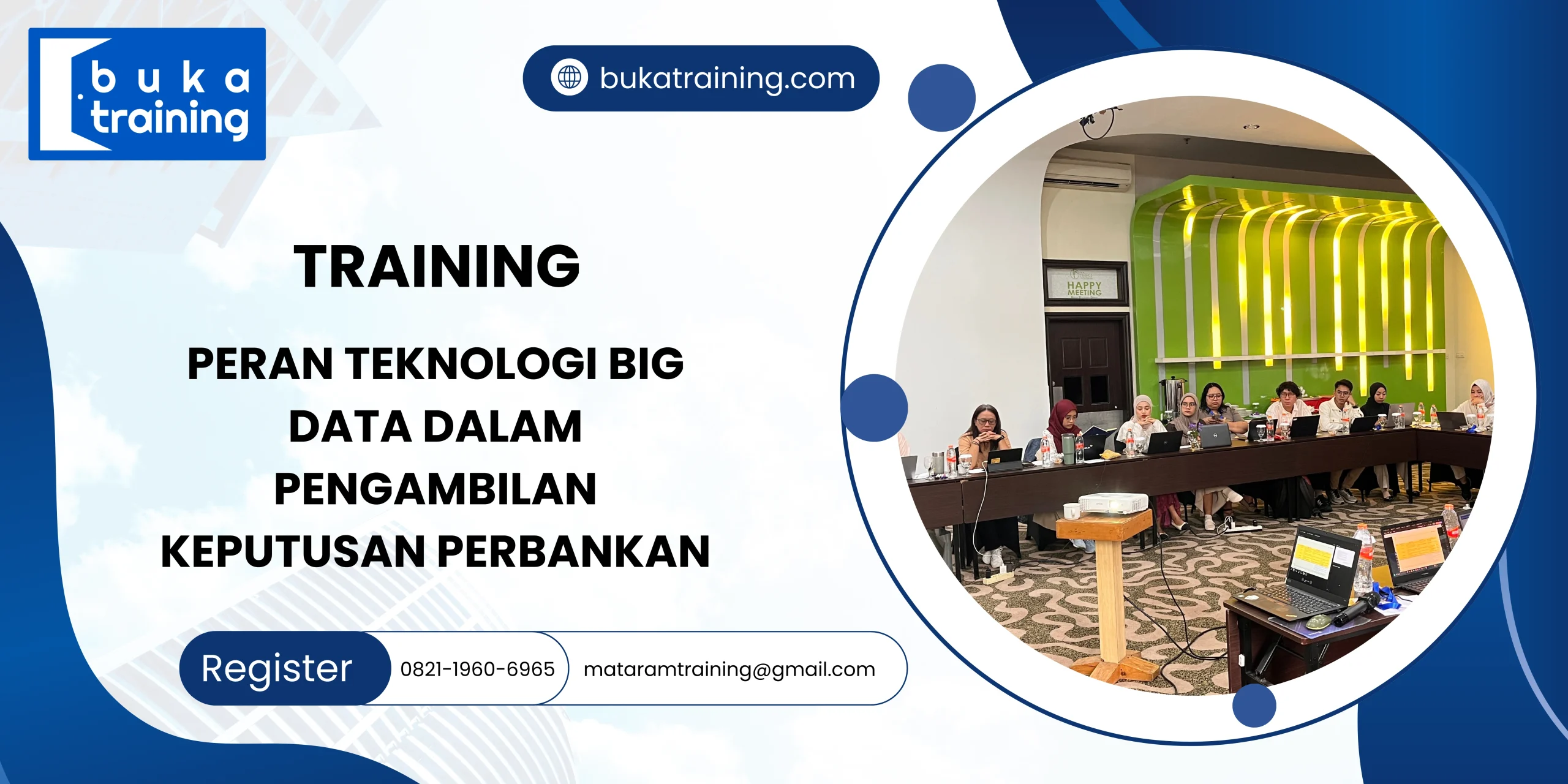TRAINING PERAN TEKNOLOGI BIG DATA DALAM PENGAMBILAN KEPUTUSAN PERBANKAN