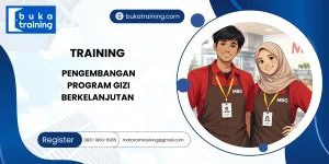 TRAINING PENGEMBANGAN PROGRAM GIZI BERKELANJUTAN