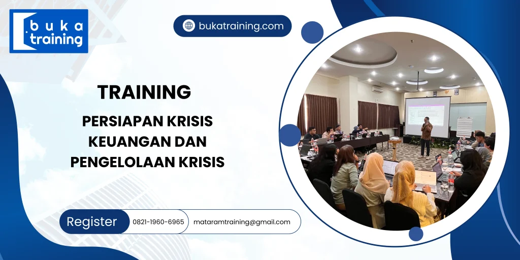 TRAINING PERSIAPAN KRISIS KEUANGAN DAN PENGELOLAAN KRISIS