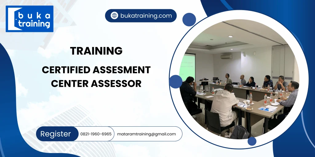TRAINING CERTIFIED ASSESMENT CENTER ASSESSOR DI JAKARTA