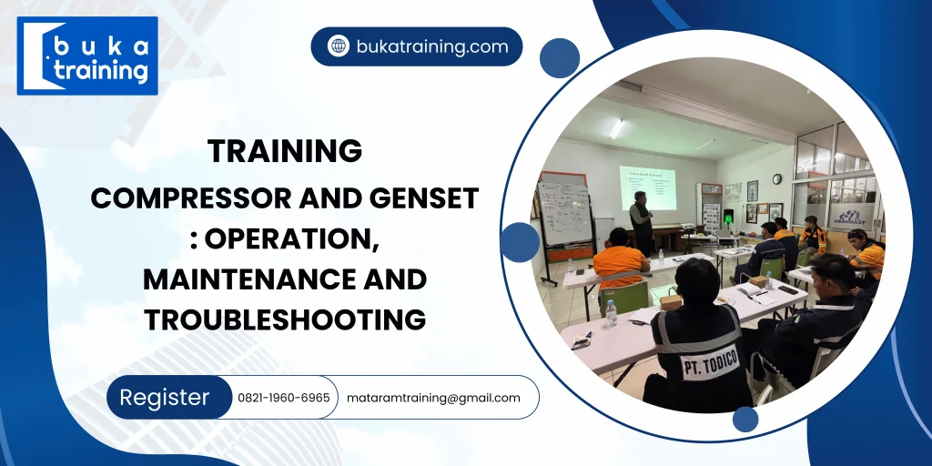 TRAINING COMPRESSOR AND GENSET : OPERATION, MAINTENANCE AND TROUBLESHOOTING DI JAKARTA
