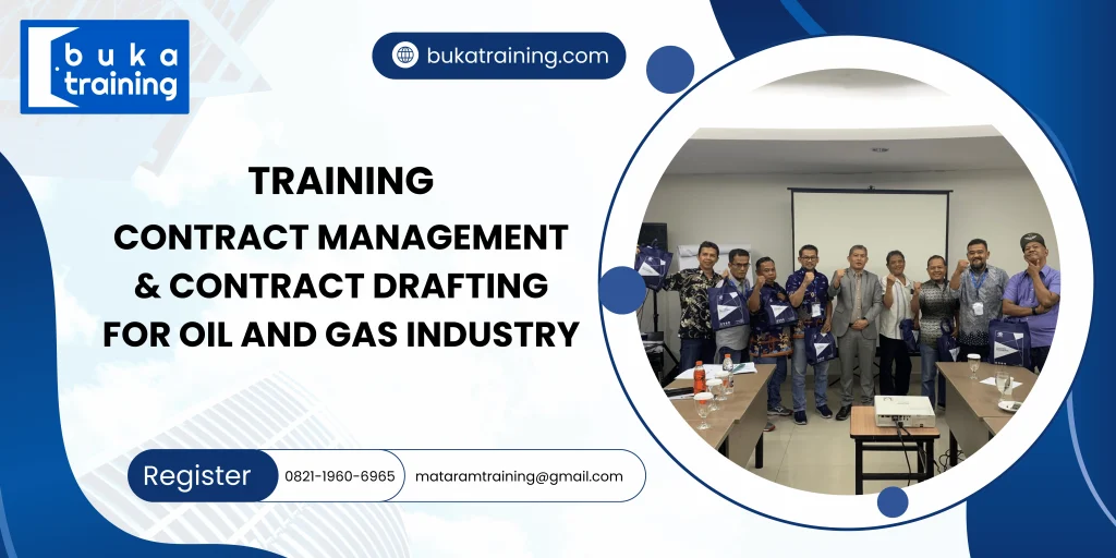 TRAINING CONTRACT MANAGEMENT & CONTRACT DRAFTING FOR OIL AND GAS INDUSTRY DI JAKARTA
