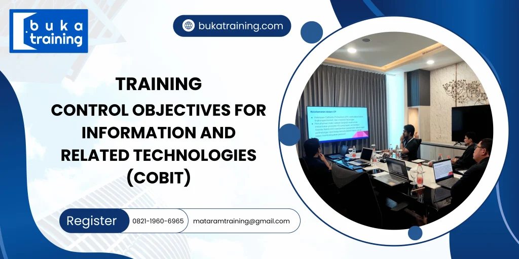 TRAINING CONTROL OBJECTIVES FOR INFORMATION AND RELATED TECHNOLOGIES (COBIT) DI JAKARTA