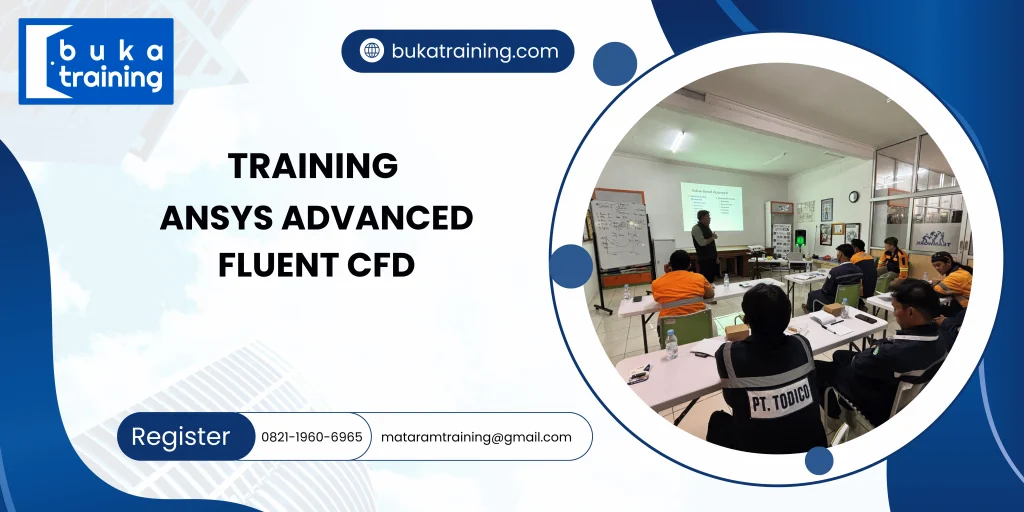 TRAINING ANSYS ADVANCED FLUENT CFD DI JAKARTA 