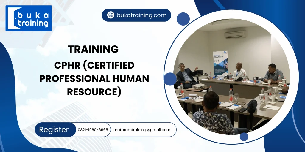 TRAINING CPHR (CERTIFIED PROFESSIONAL HUMAN RESOURCE) DI JAKARTA