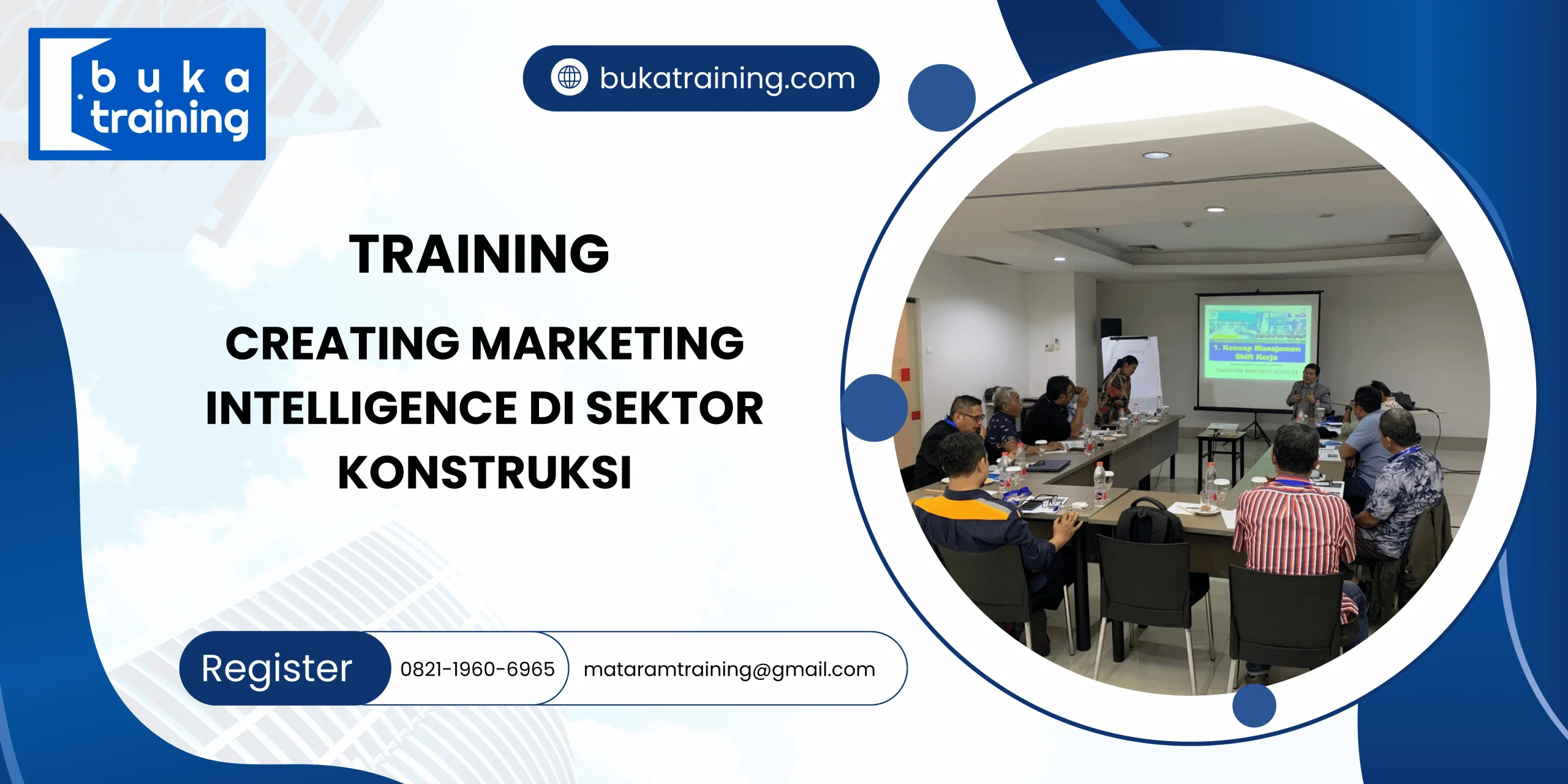 TRAINING CREATING MARKETING INTELLIGENCE DI SEKTOR KONSTRUKSI DI JAKARTA
