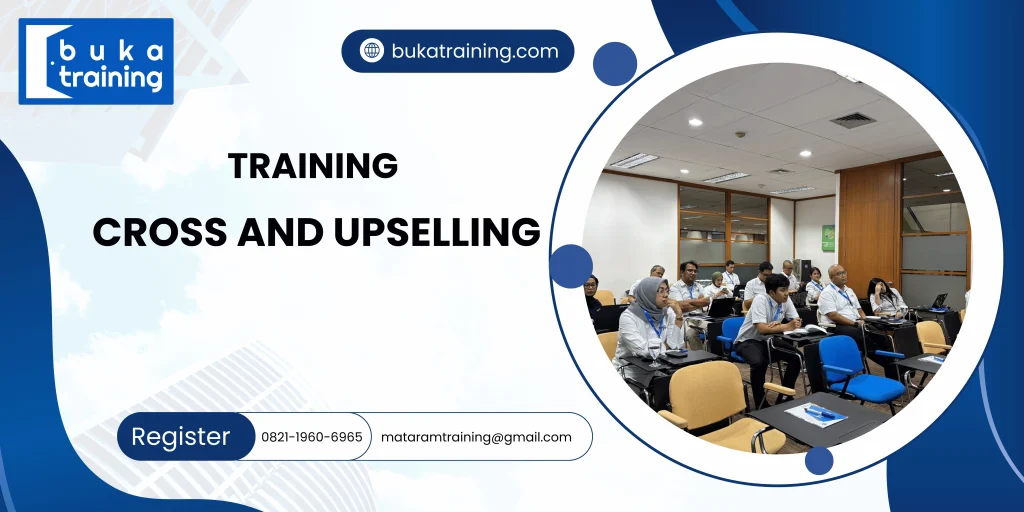 TRAINING CROSS AND UPSELLING DI JAKARTA