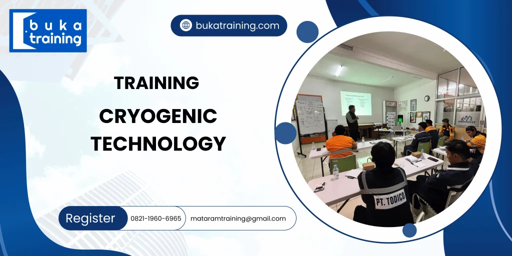 TRAINING CRYOGENIC TECHNOLOGY DI JAKARTA