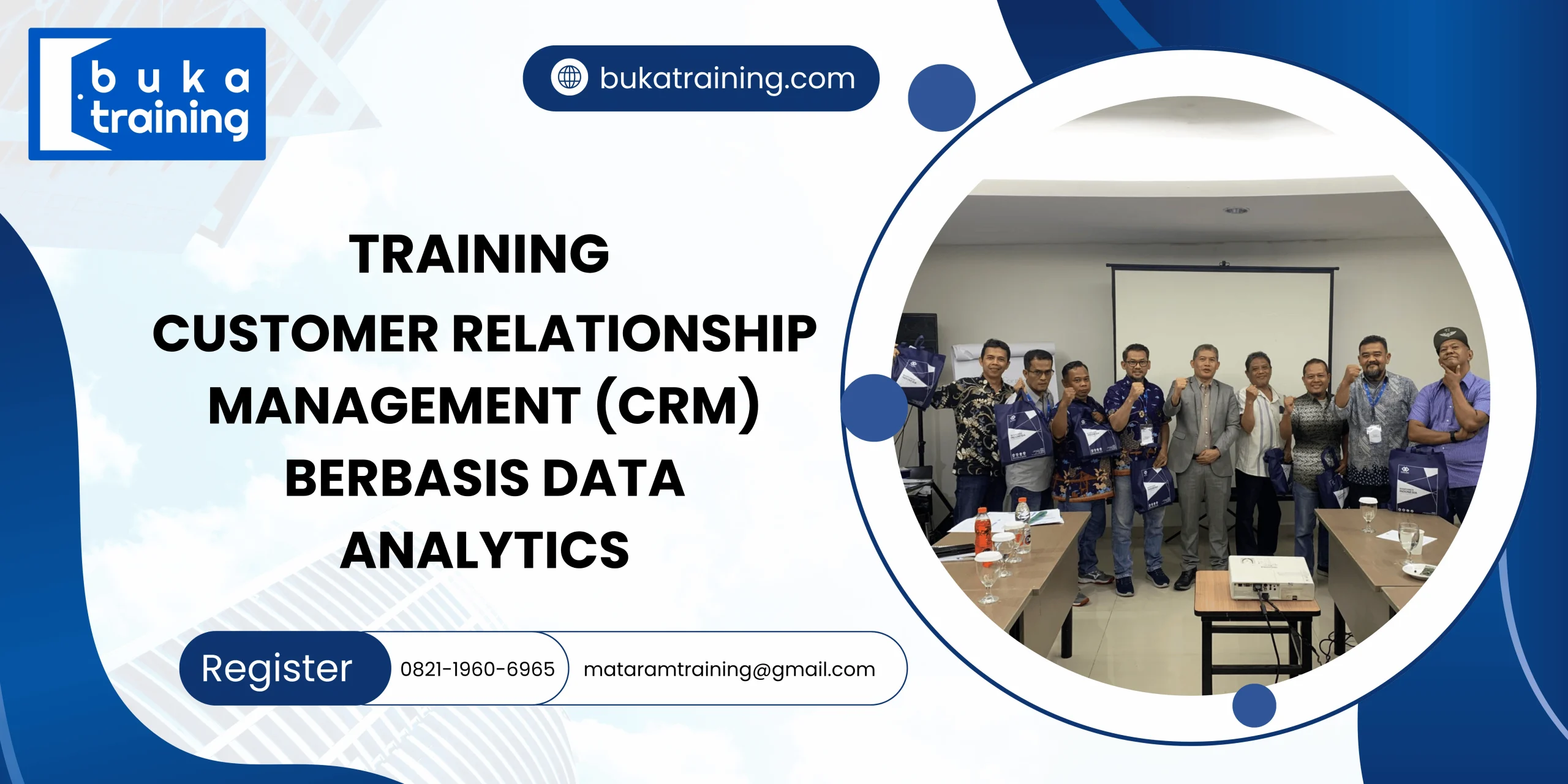 TRAINING CUSTOMER RELATIONSHIP MANAGEMENT (CRM) BERBASIS DATA ANALYTICS DI JAKARTA