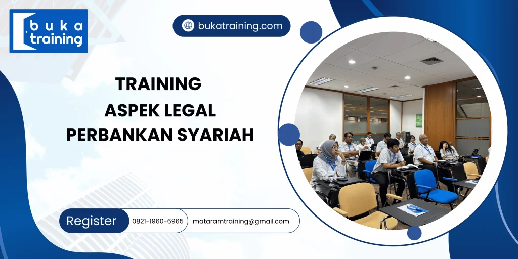TRAINING ASPEK LEGAL PERBANKAN SYARIAH DI JAKARTA