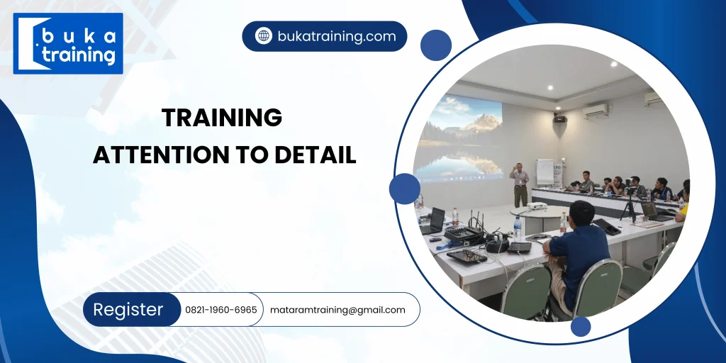 TRAINING ATTENTION TO DETAIL DI JAKARTA