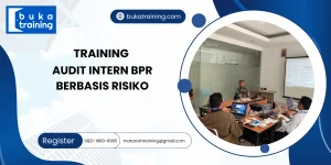 TRAINING AUDIT INTERN BPR BERBASIS RISIKO
