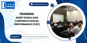 TRAINING AUDIT SOSIAL DAN CORPORATE SOCIAL PERFORMANCE (CSP)