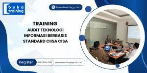 TRAINING AUDIT TEKNOLOGI INFORMASI BERBASIS STANDARD CIISA CISA
