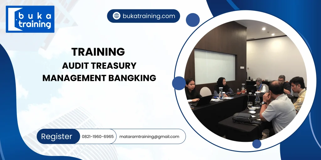 TRAINING AUDIT TREASURY MANAGEMENT BANGKING DI JAKARTA